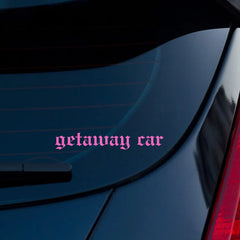 Getaway Car Sticker Car Decal Taylor Bumper Sticker Various Colors & Sizes Free shipping!